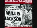 Willis Jackson, Later 'Gator, On My Own LP, 1951-59