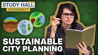 Creating Sustainable Communities | Sustainability 28 of 31 | Study Hall