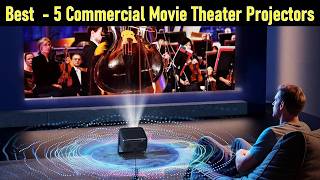 👉Best Commercial Movie Theater Projectors IN 2026