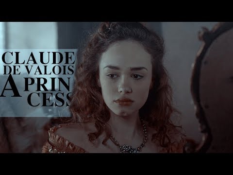 Claude de Valois : A Princess
