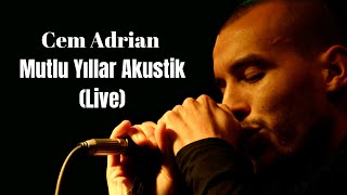 Cem Adrian - Mutlu Yıllar Akustik (Live)