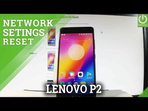 Reset Network Settings LENOVO P2 P2a42 - Restore Deafult Network