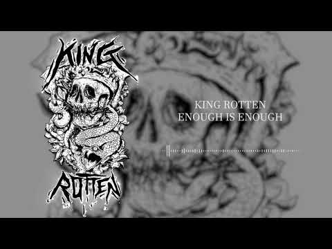 King Rotten - Enough is Enough (Single)