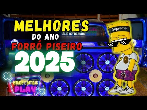 ((PISEIRO SÓ AS MELHORES DE 2025)) -AS MAIS TOCADAS DO MOMENTO ATUALIZADO PRA PAREDÃO📣