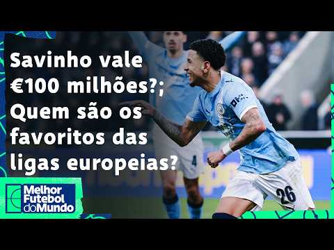 SAVINHO NO TOTTENHAM E NOVO BARÇA EM CAMPO! QUEM SÃO OS FAVORITOS NAS PRINCIPAIS LIGAS EUROPEIAS?