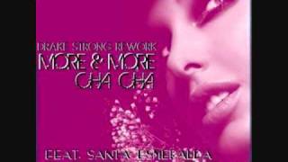 OFFER NISSIM FEAT. SANTA ESMERALDA - MORE &amp; MORE CHA CHA (DRAKE STRONG REWORK)