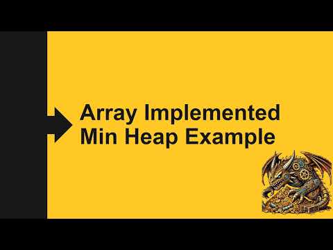 3.4.2.4 Array Implemented Heap Example