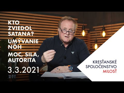 Kto zviedol Satana? - Umývanie nôh - Moc, sila, autorita