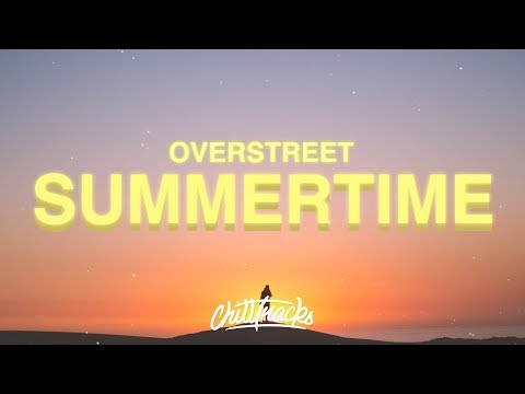 OVERSTREET - Summertime (Lyrics) ⛱????