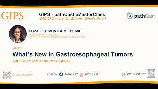 #GIPSPATHCAST WHAT'S NEW IN GASTROESOPHAGEAL TUMORS (WHO 6TH EDITION 2026)
