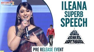 Ileana Full Speech | Amar Akbar Anthony Pre Release Event | Ravi Teja | Thaman S | Sreenu Vaitla