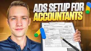 Google Ads for Accountants: Step-By-Step Tutorial