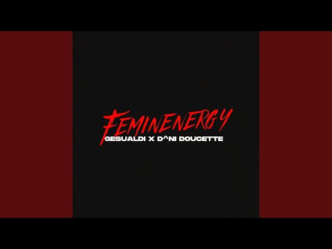 Feminenergy (Gesualdi Remix)