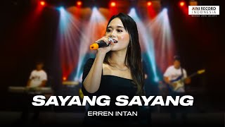 Download lagu Erren Intan - Sayang Sayang | Dangdut ( Music Video) mp3