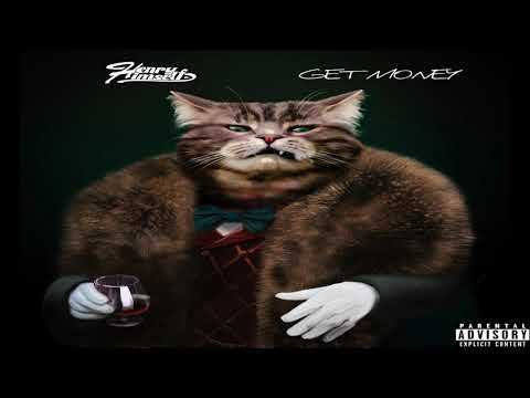 Henry Himself - GET MONEY