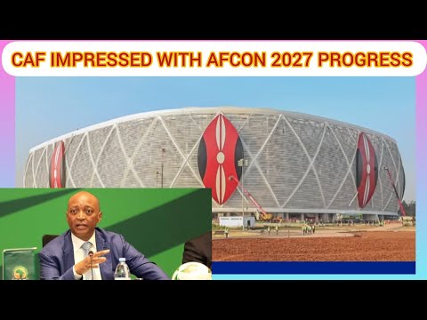 TALANTA STADIUM! CAF PRESIDENT PATRICE MOTSEPE IMPRESSED WITH AFCON 2027 PROGRESS FROM.