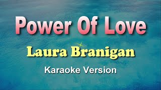 POWER OF LOVE - Laura Branigan (KARAOKE VERSION)