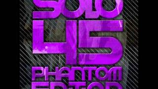 Solo 45-Serious Phantom Edition