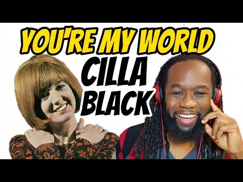 CILLA BLACK You're my world Music Reaction - She's British Royalty - First time hearing