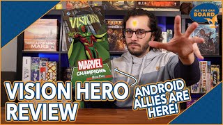 Vision Hero Review | Marvel Champions | Androids are HERE! (4 New Allies & Much More!)