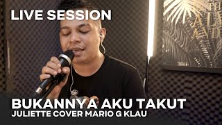 Download lagu Bukannya Aku Takut - Juliette  [MGK LIVE SESSION] mp3
