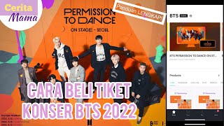 Download lagu Cara beli tiket konser BTS online 2022 - Cerita Mama mp3