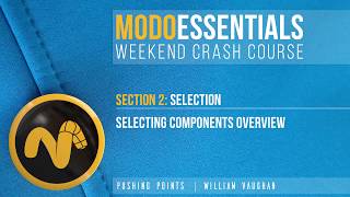 Modo Essentials 09 - S2 Selecting Components