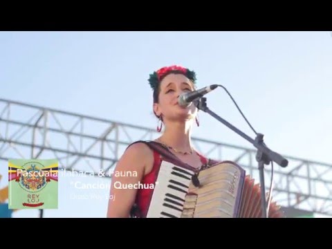 Canción Quechua - Pascuala Ilabaca y Fauna