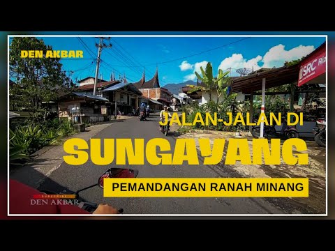 JALAN-JALAN DI SUNGAYANG #motovlog