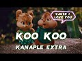 KANAPLE EXTRA - LOVE SONG | KOO KOO (Music Video)