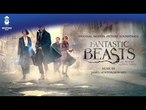 Fantastic Beasts and Where To Find Them Official Soundtrack | End Titles | WaterTower