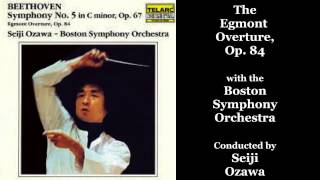 TELARC - BEETHOVEN's "Egmont Overture" - Boston Symphony Orchestra conducted by Seiji Ozawa