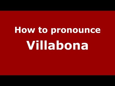 How to pronounce Villabona