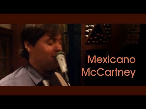 Mexicano McCartney [ sample Beatles covers ]