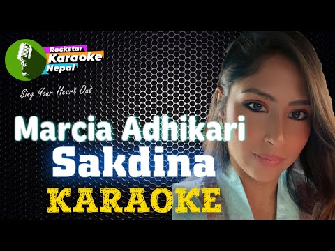 Sakdina Karaoke With Lyrics Marcia Adhikari