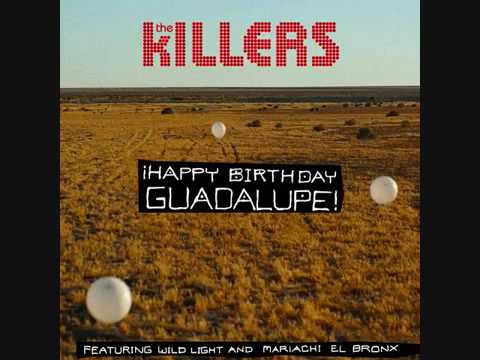 The Killers - Happy Birthday Guadalupe