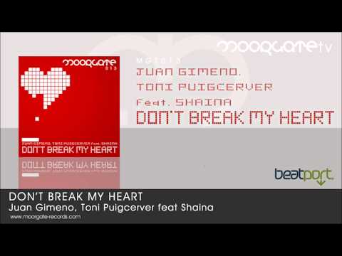 Juan Gimeno, Toni Puigcerver Feat. Shaina - Don't break my heart