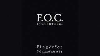 F.O.C. Friends Of Carlotta - Fingerfoc (92 Mix)