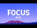 H E R Focus Lyrics