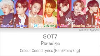 GOT7 (갓세븐) - Paradise Colour Coded Lyrics (Han/Rom/Eng)