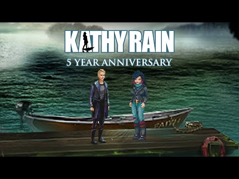Kathy Rain | 5 Year Anniversary | Wishlist Kathy Rain: Director's Cut TODAY!