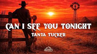 Download lagu Tanya Tucker - Can I See You Tonight (Lyrics) mp3