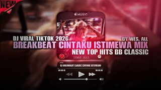 Download lagu DJ CINTAKU ISTIMEWA BREAKBEAT CLASSIC 2026  mp3
