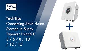 TechTip: Connecting SMA Home  Storage to Sunny Tripower  Hybrid X