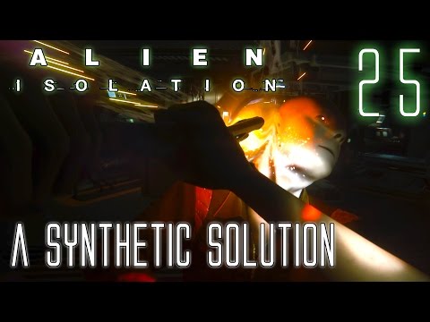 Alien Isolation 60fps HARD #25 Mission 12-3: A Synthetic Solution | Gameplay Walkthrough