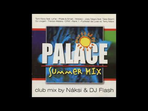 Palace Summer Club Mix - mixed by Náksi & DJ Flash (2000)