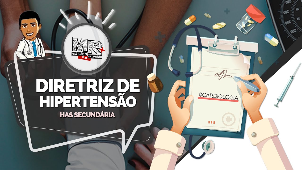 Dissecando a Diretriz de Hipertensão - P8 (HAS secundária)