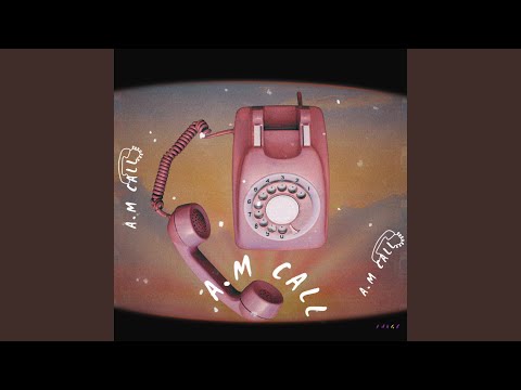 A.M Call