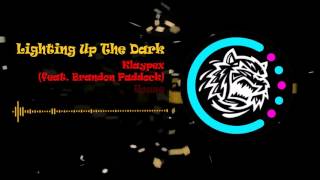 Klaypex - Lighting Up The Dark (feat. Brandon Paddock)