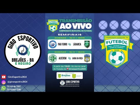 Campeonato Municipal de Futebol de Brejões 2025. SEMI FINAIS